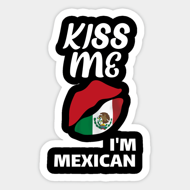 kiss me I'm Mexican st patrick's day funny gift Sticker by DODG99